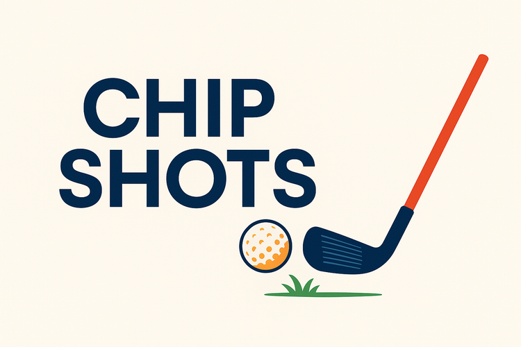 Chip Shots - May 16th 2025